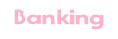 Banking